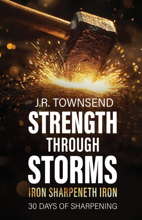 Kniha Strength Through Storms J. R. Townsend