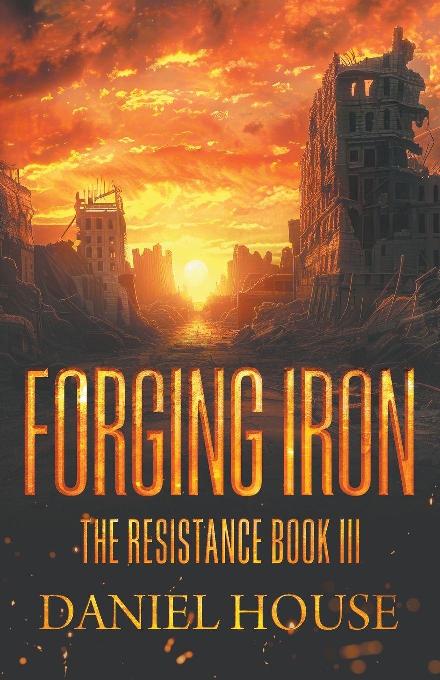 Kniha Forging Iron Daniel House