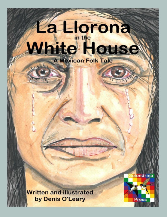 Libro La Llorona in the White House Denis O'Leary