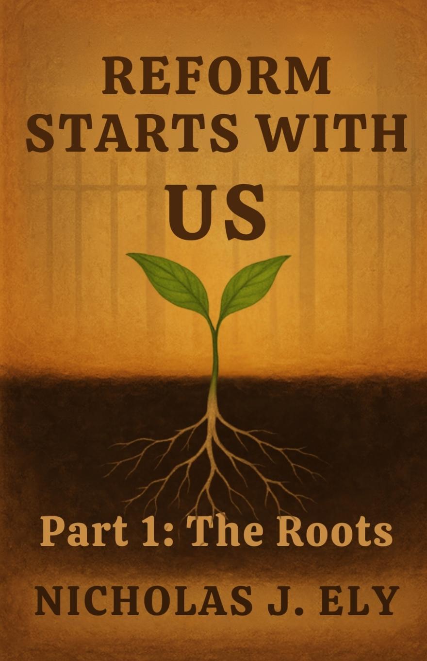 Libro Reform Starts With Us Nicholas J. Ely