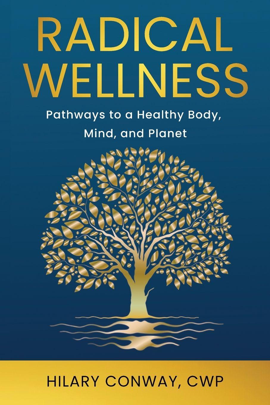 Knjiga Radical Wellness Hilary Conway