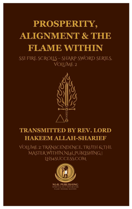 Kniha Prosperity, Alignment & The Flame Within Allah-Sharief Rev. Lord Hakeem
