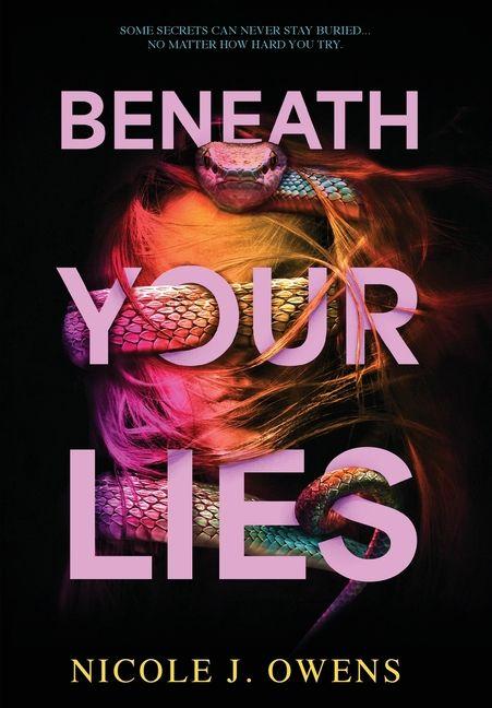 Kniha Beneath Your Lies Nicole J Owens