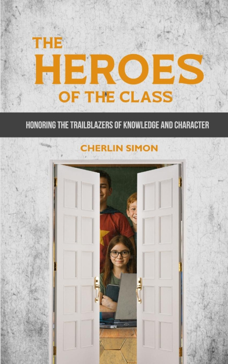 Kniha Heroes of the Class Cherlin SIMON