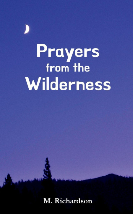 Kniha Prayers from the Wilderness M. Richardson