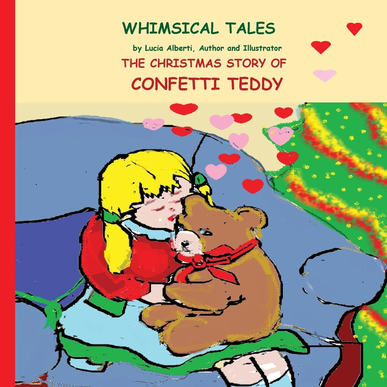 Kniha The Christmas Story of Confetti Teddy Lucia Alberti