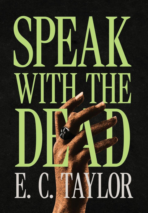 Kniha Speak with the Dead E. C. Taylor