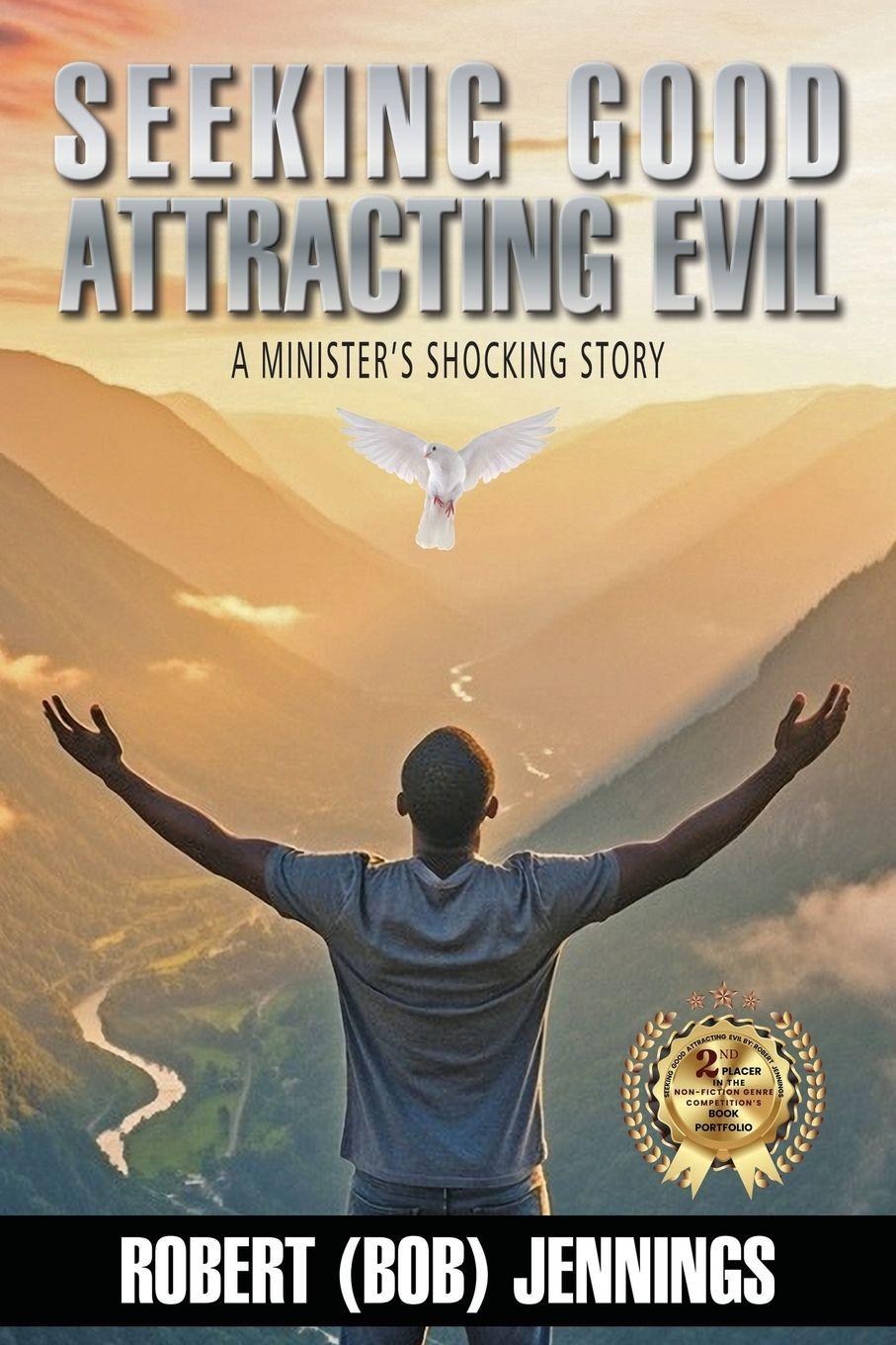 Kniha Seeking Good Attracting Evil Robert B Jennings