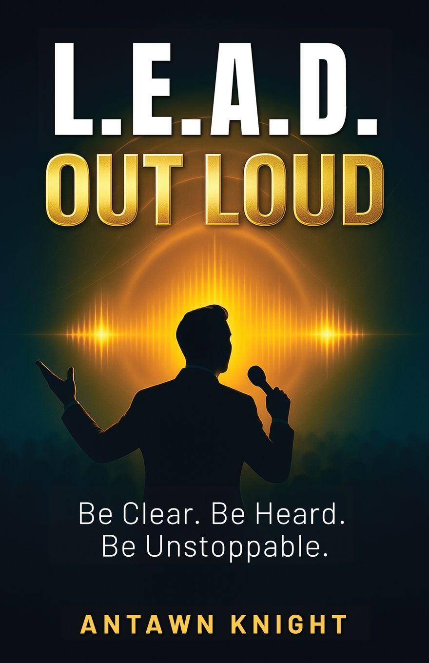 Kniha L.E.A.D. Out Loud Antawn Knight