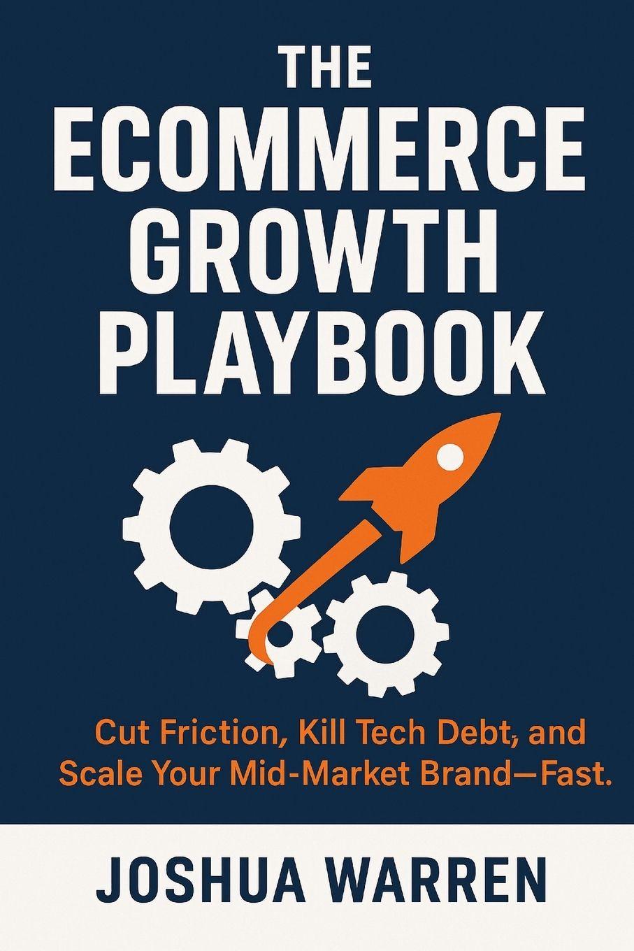 Βιβλίο The Ecommerce Growth Playbook Joshua S Warren