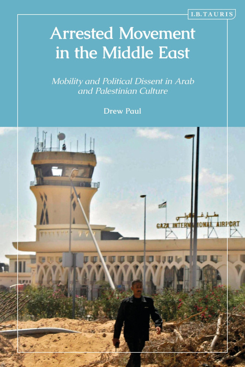 Book Arrested Movement in the Middle East Paul