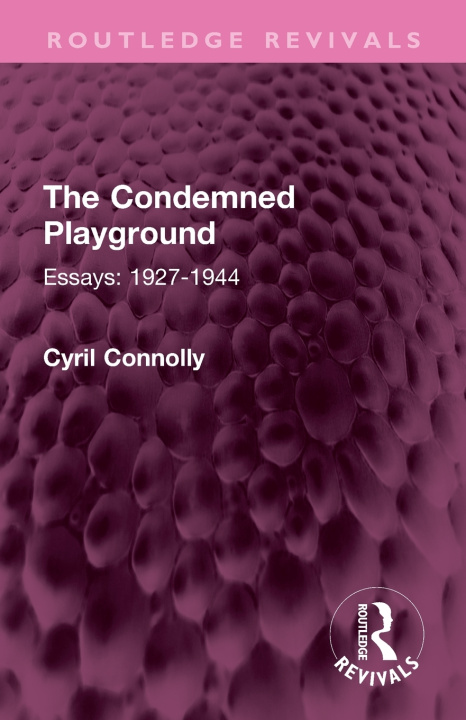 Kniha Condemned Playground Cyril Connolly