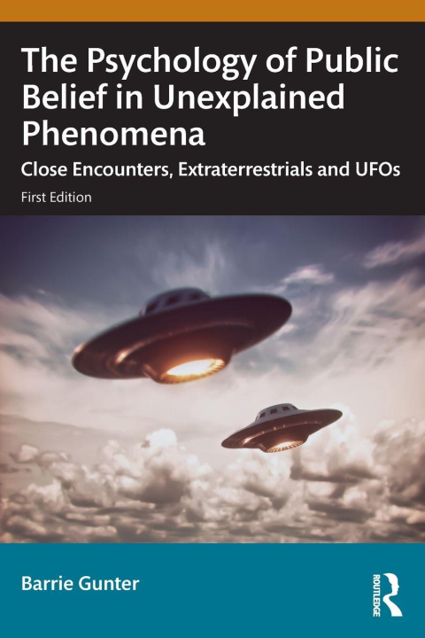 Kniha Psychology of Public Belief in Unexplained Phenomena Gunter
