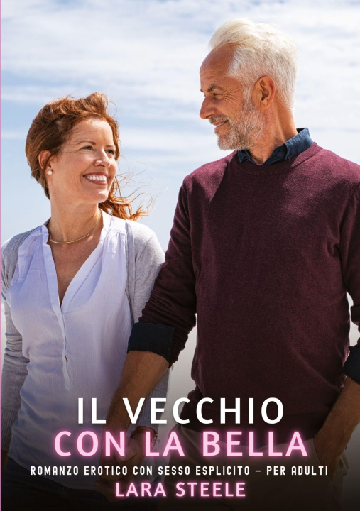 Knjiga Il Vecchio con la Bella Lara Steele