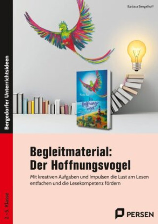 Buch Begleitmaterial: Der Hoffnungsvogel Barbara Sengelhoff