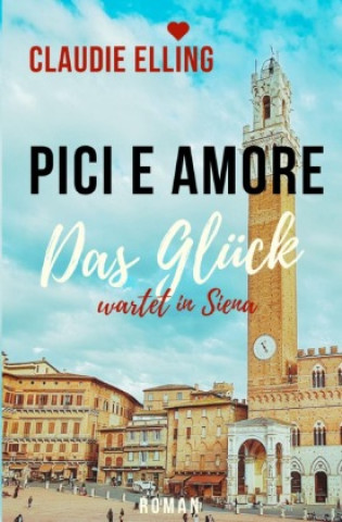 Kniha PICI E AMORE Claudie Elling