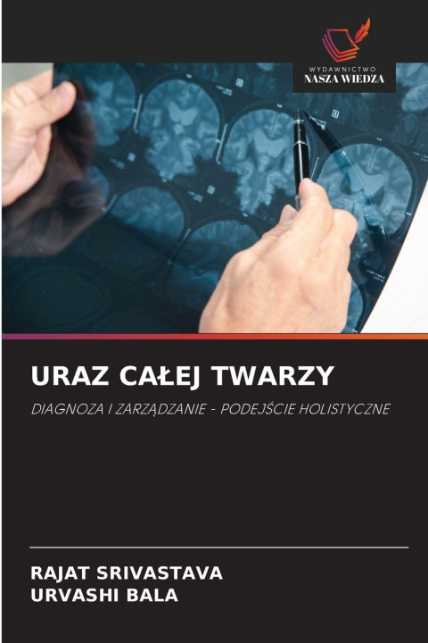Kniha URAZ CALEJ TWARZY RAJAT SRIVASTAVA