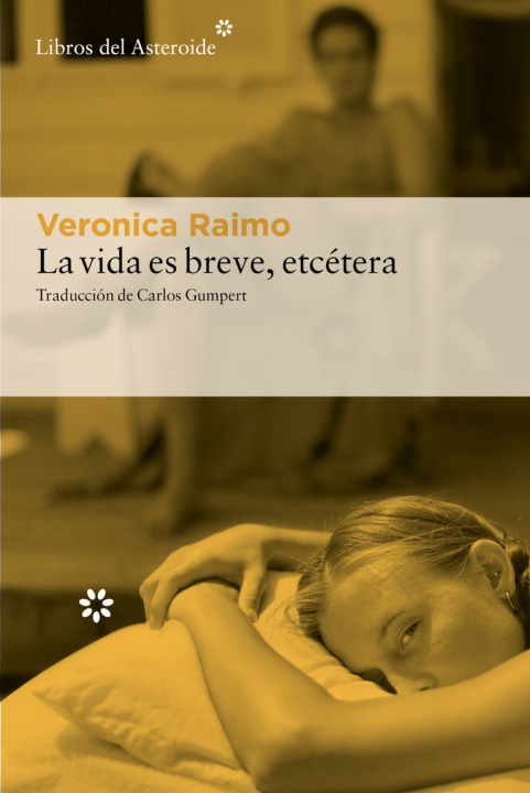 Kniha VIDA ES BREVE, ETCETERA, LA VERONICA RAIMO
