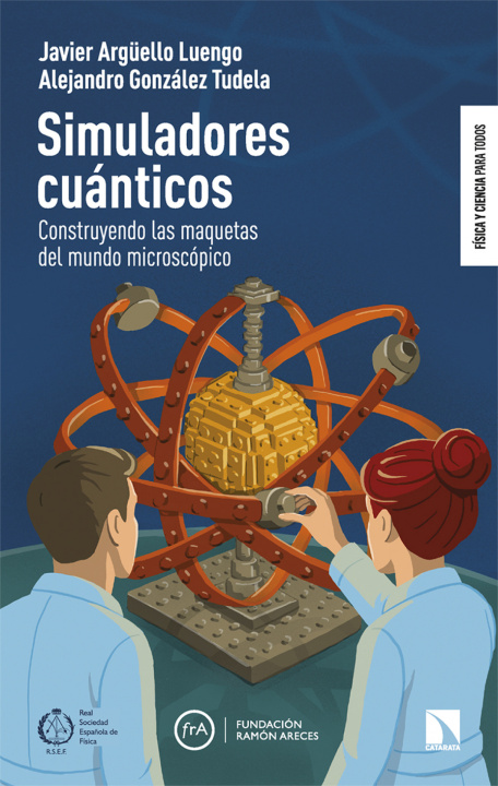 Book Simuladores cuanticos Javier/Gonzalez Tudela Arguello Luengo