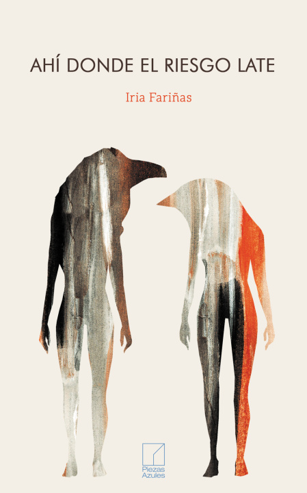 Kniha AHI DONDE EL RIESGO LATE IRIA FARIÑAS