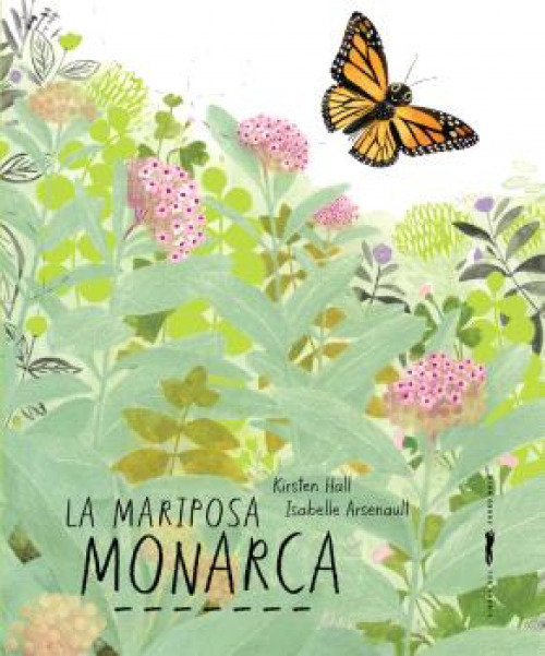 Knjiga La mariposa monarca Isabelle Arsenault