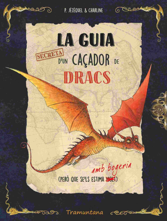 Knjiga La guia secreta d'un caçador de dracs Patrick Jézéquel