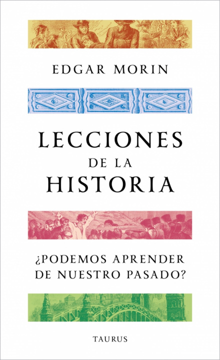 Kniha LECCIONES DE LA HISTORIA EDGAR MORIN