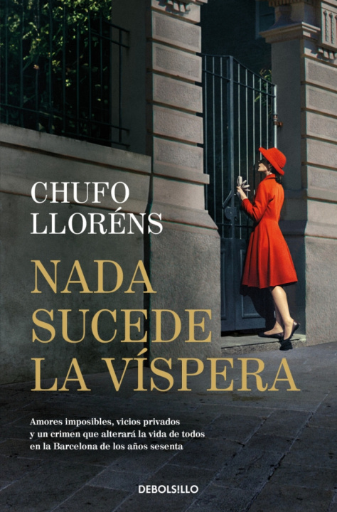 Knjiga NADA SUCEDE LA VISPERA CHUFO LLORENS