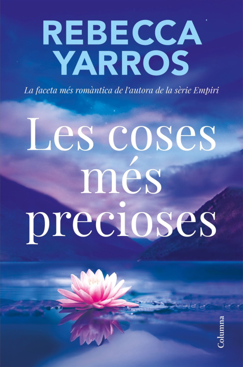 Kniha LES COSES MÉS PRECIOSES Rebecca Yarros