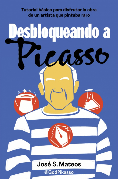 Kniha DESBLOQUEANDO A PICASSO JOSE S MATEOS (@GODPIKASSO)