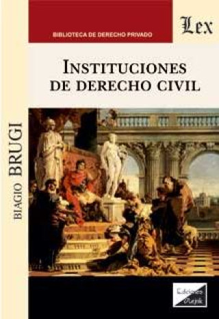 Kniha INSTITUCIONES DE DERECHO CIVIL Biagio Brugi