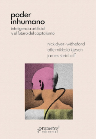 Knjiga PODER INHUMANO NICK DYER-WITHEFORD/ ATLE MIKKOLA KJOSEN/ JAMES STEINHOFF