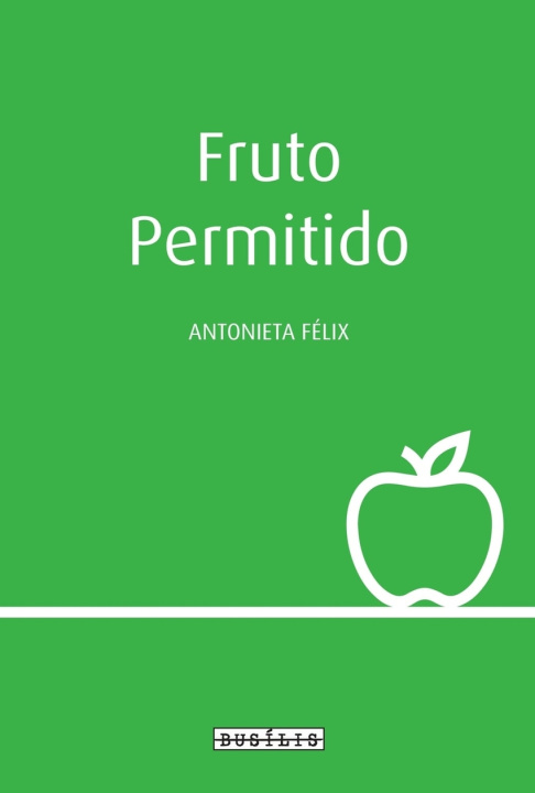 Buch Fruto Permitido Antonieta Félix
