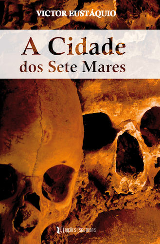Kniha A Cidade dos Sete Mares Victor Eustáquio