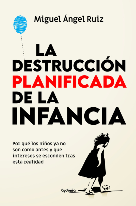 Kniha La infancia destruida Miguel Ángel Ruiz