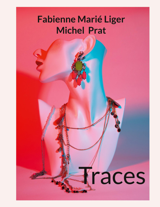 Kniha TRACES MARIE LIGER FABIENNE/PRAT MICHEL