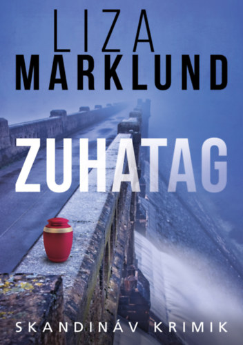 Buch Zuhatag Liza Marklund