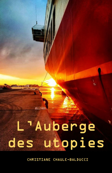 Libro L'Auberge des utopies Christiane Chaule-Balducci