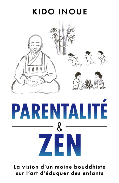 Kniha Parentalité et Zen Kido Inoue