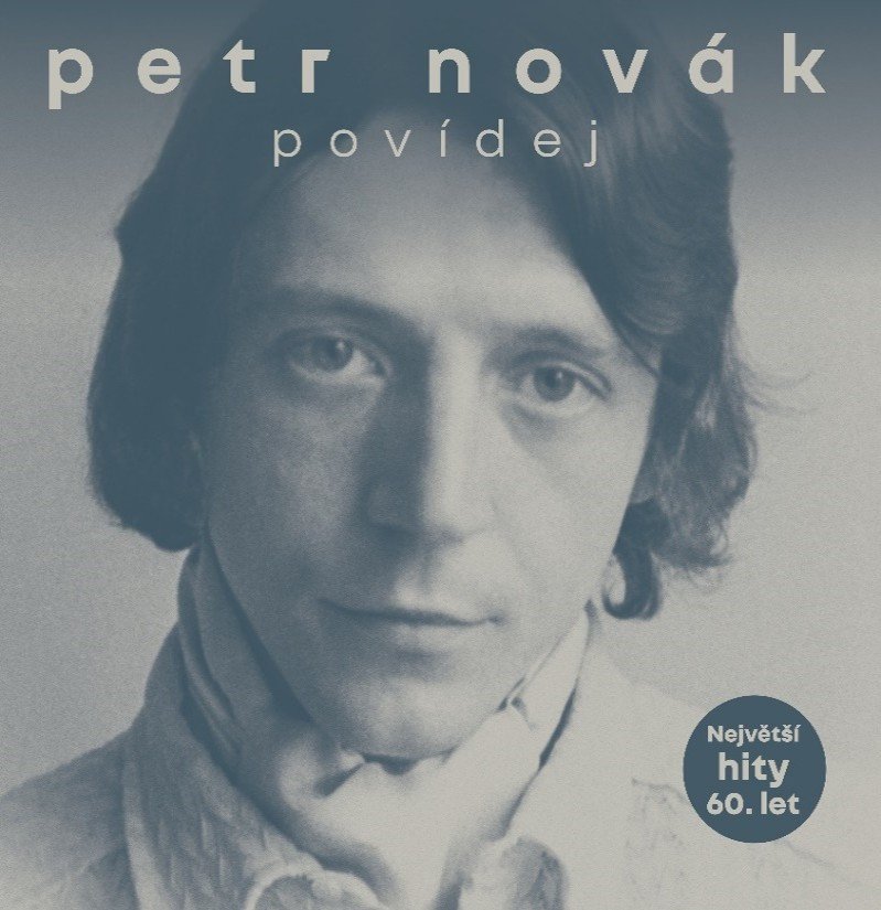 Audio Novák Petr:  Povídej / Největší Hity 60. Let Novák Petr