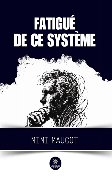 Kniha Fatigué de ce système Mimi Maucot