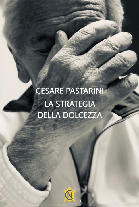 Buch strategia della dolcezza Cesare Pastarini