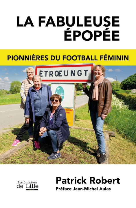 Kniha LA FABULEUSE EPOPEE ROBERT