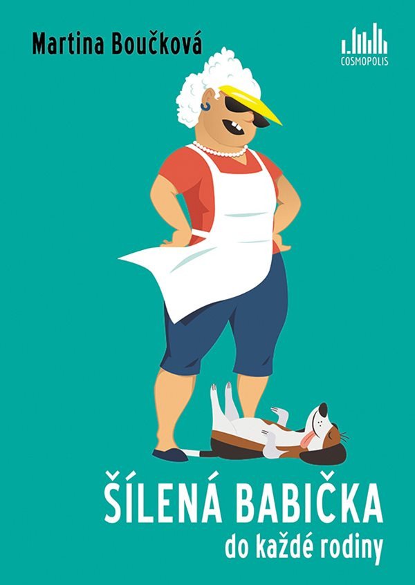 Kniha Šílená babička do každé rodiny Martina Boučková