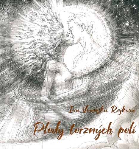 Book Plody torzných polí Iva Vranská Rojková