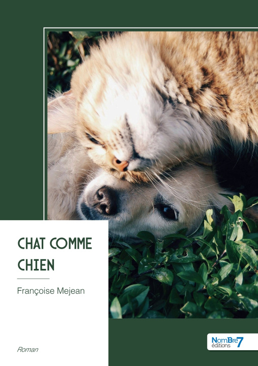 Knjiga Chat comme chien Françoise Mejean