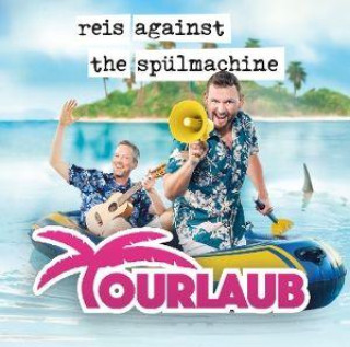 Audio Tourlaub Reis Against The Spülmaschine