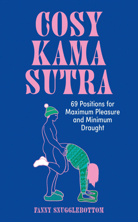 Kniha Cosy Kama Sutra Fanny Snugglebottom