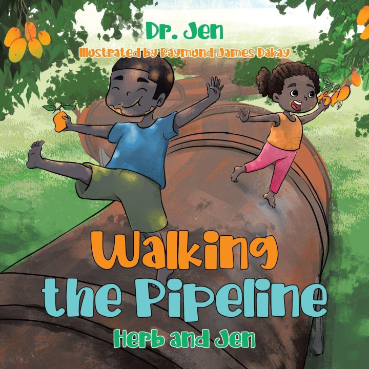 Book Walking the Pipeline Dr. Jen
