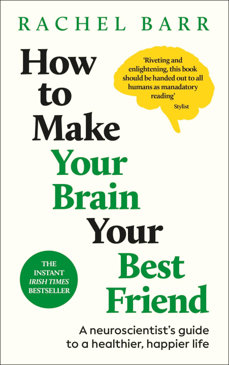 E-Book How to Make Your Brain Your Best Friend Rachel Barr
